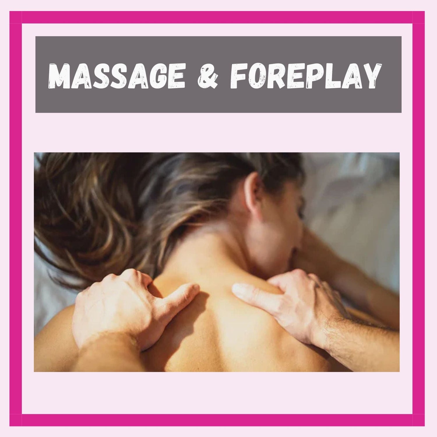 Massage & Foreplay