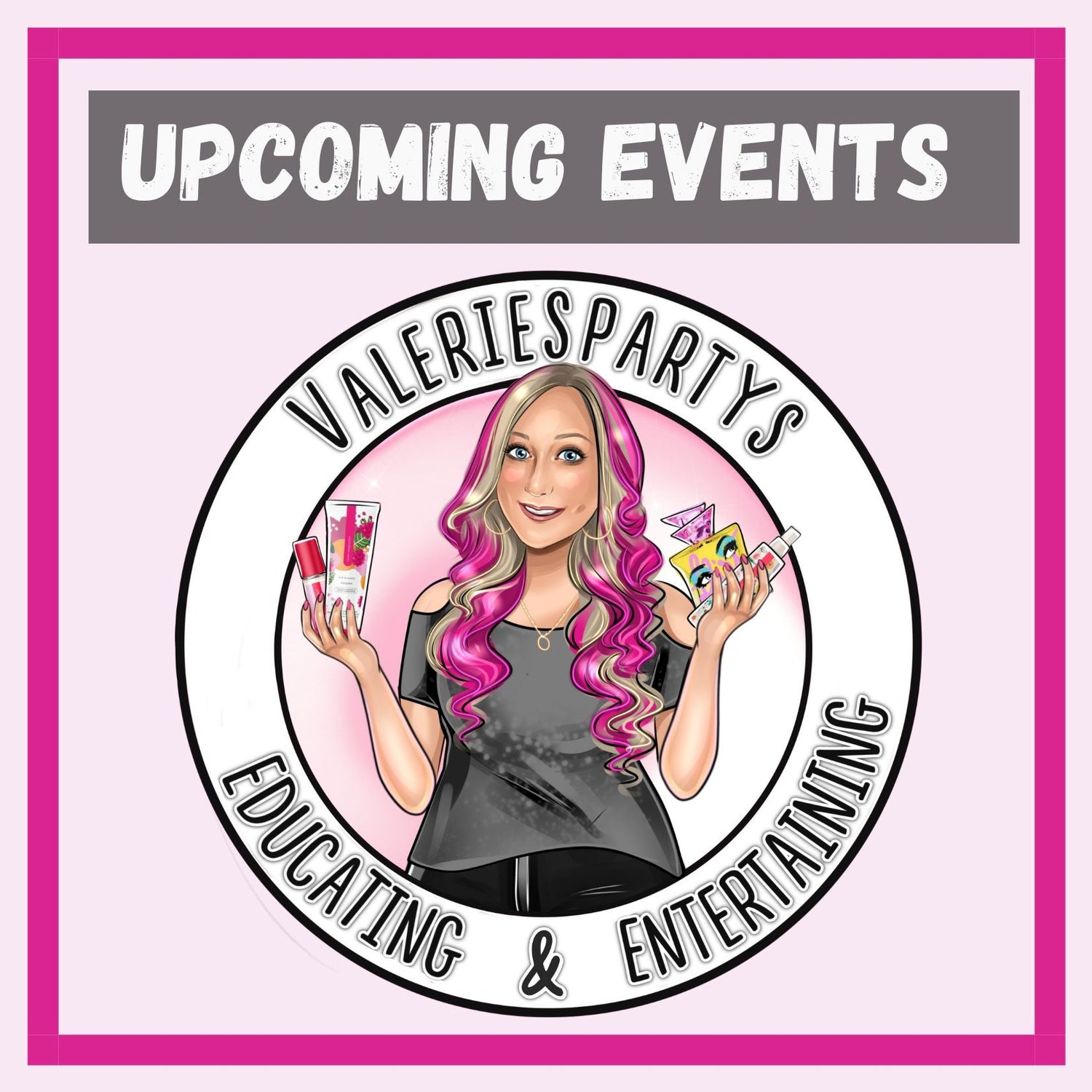 Valeriespartys Upcoming Events